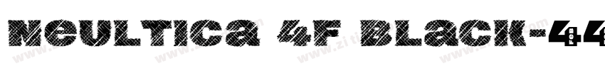 Neultica 4F Black字体转换